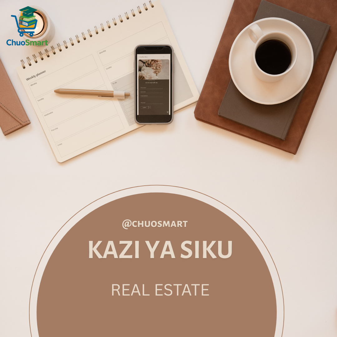kazi ya siku:REAL ESTATE