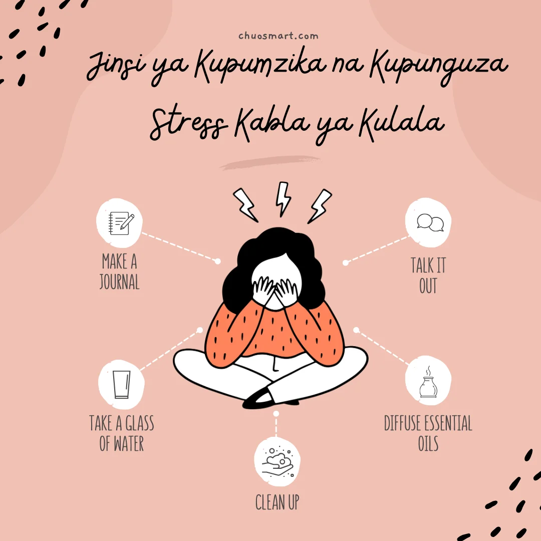 Jinsi ya Kupumzika na Kupunguza Stress Kabla ya Kulala: Mwongozo Kamili