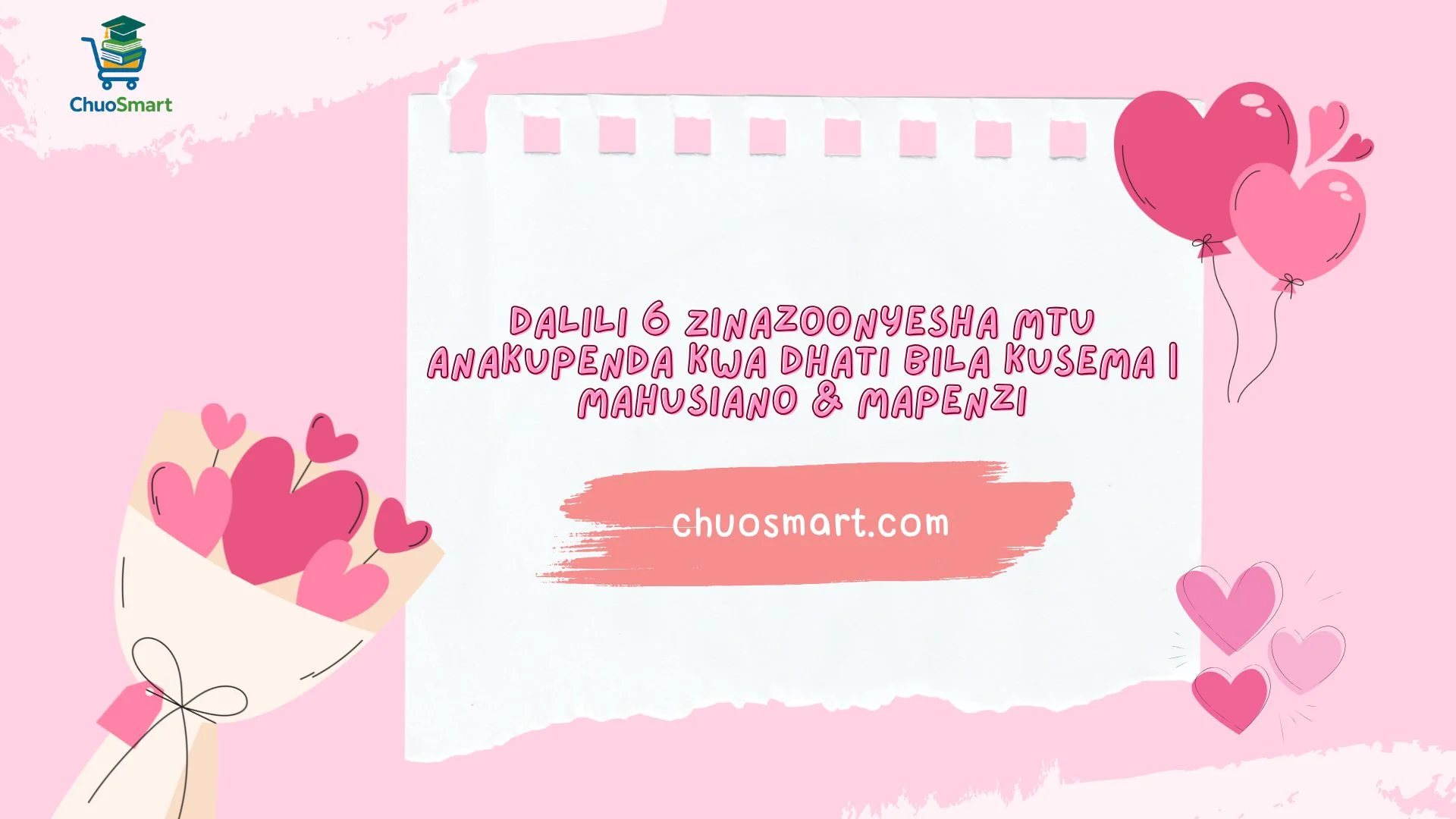 Dalili 6 Zinazoonyesha Mtu Anakupenda Kwa Dhati Bila Kusema | Mahusiano & Mapenzi