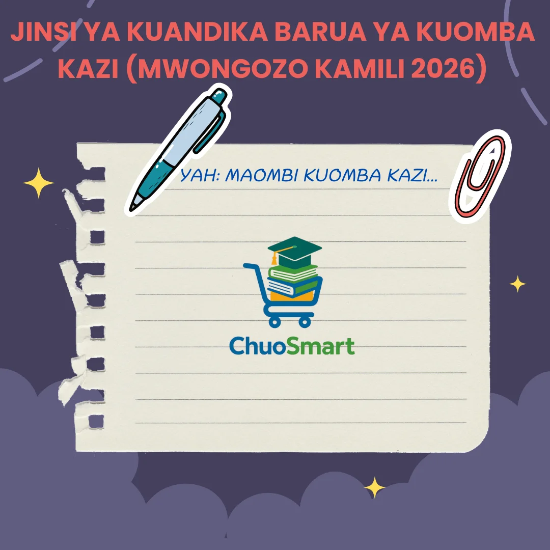 Jinsi ya Kuandika Barua ya Kuomba Kazi (Mwongozo Kamili 2025)