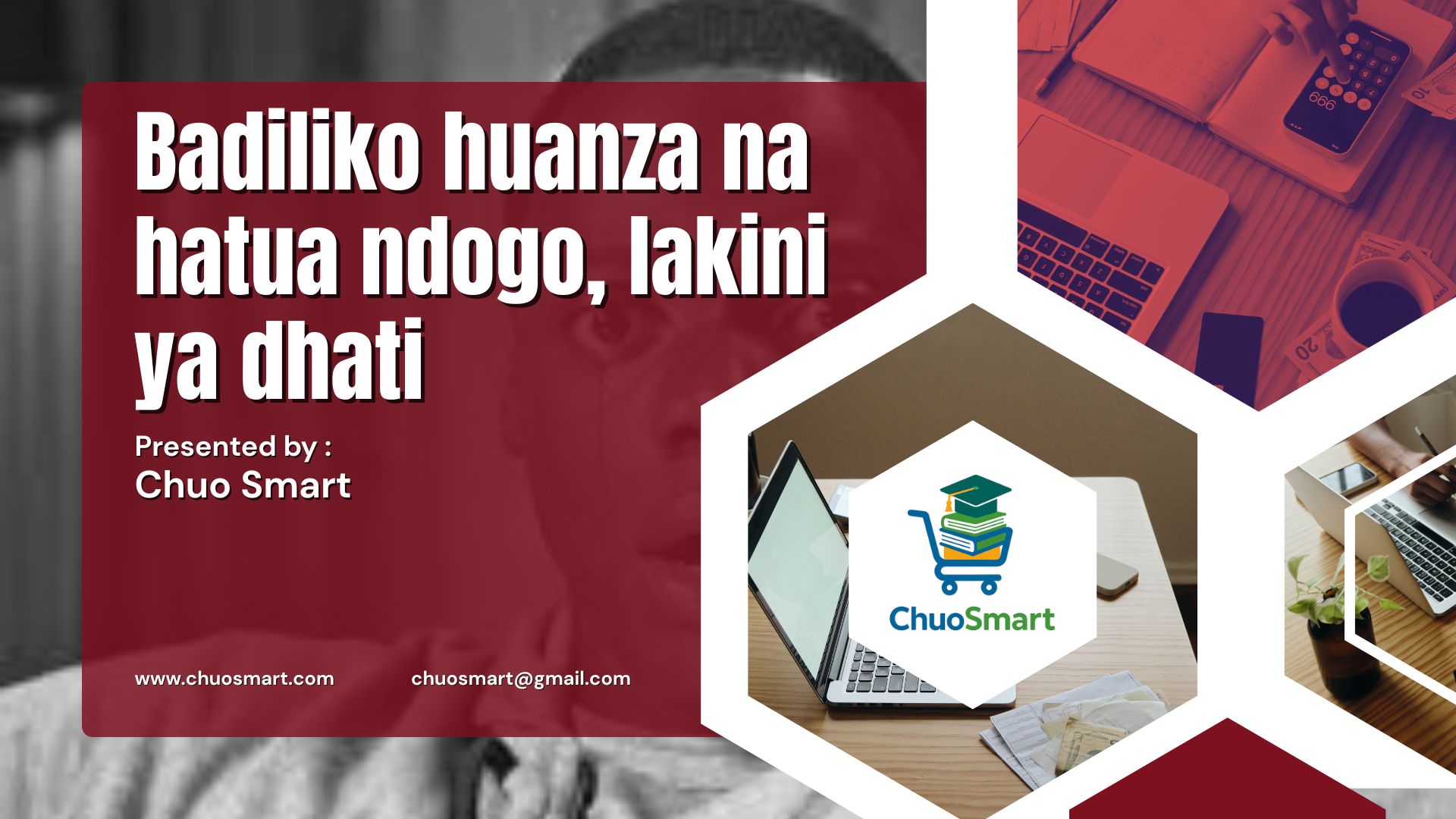 Badiliko huanza na hatua ndogo, lakini ya dhati