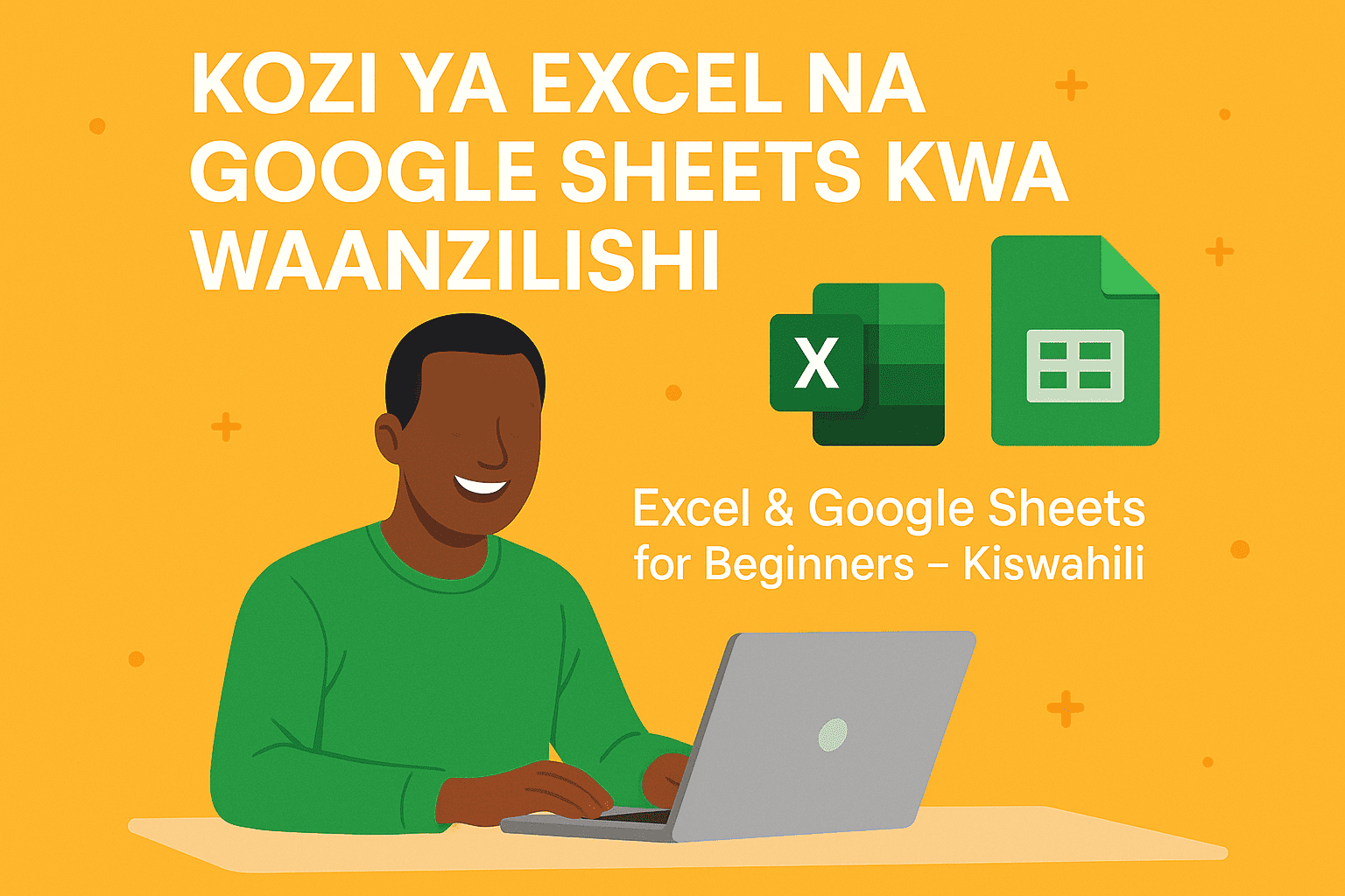 Kozi ya Excel na Google Sheets kwa Waanzilishi